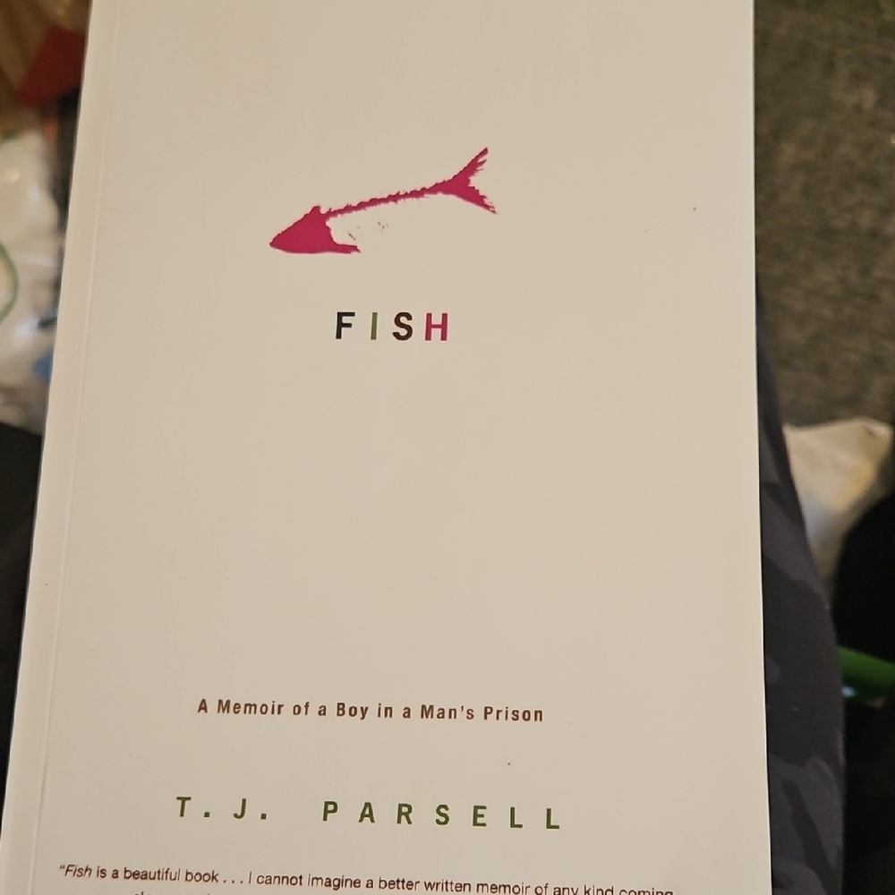 Fish: A Memoirof A Boy In A Man's Prisin. Buy 1 Books Get 1 Free